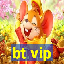 bt vip